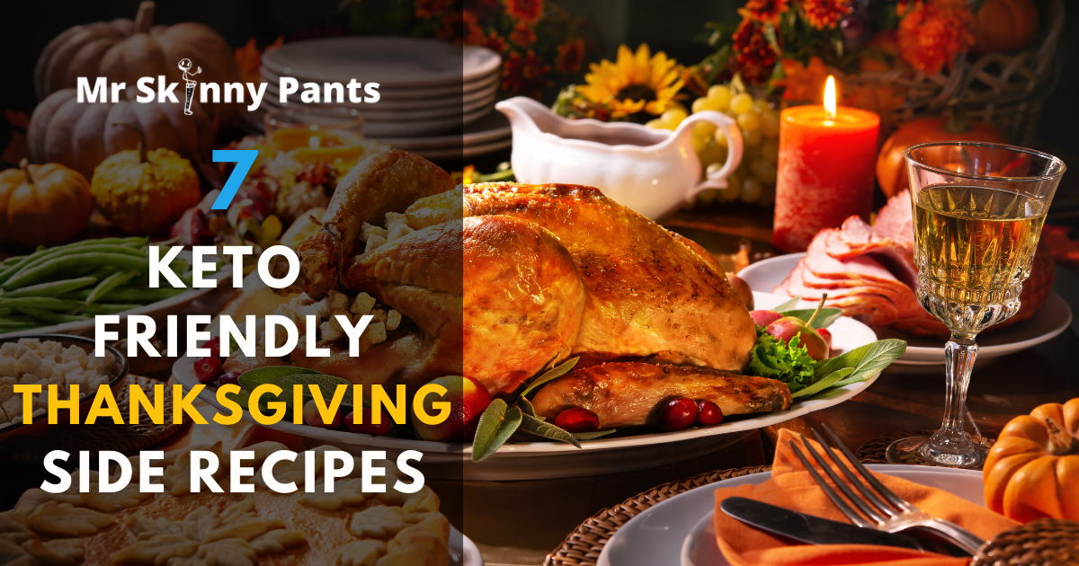 7 Keto Friendly Thanksgiving Sides